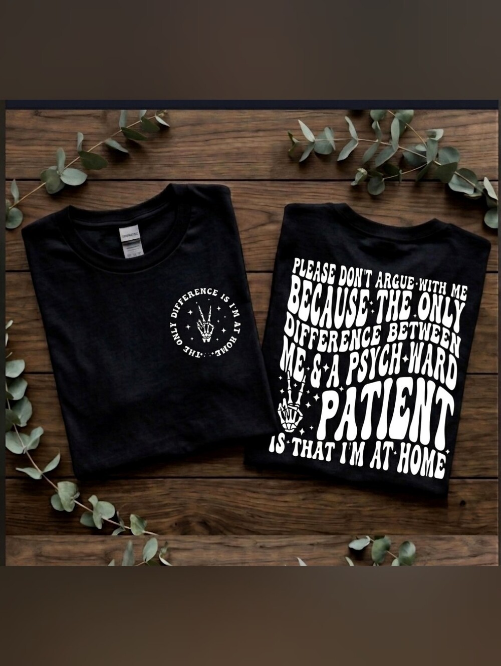 Funny shirt Dont Argue With Me Sarcasm humor